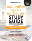 AWS Certified SysOps Administrator Study Guide with Online Labs: Associate SOA-C01