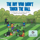 The Boy Who Didn't Touch The Ball