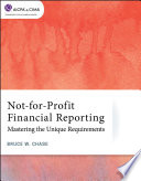 Not-for-Profit Financial Reporting: Mastering theUnique Requirements