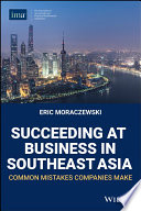 Succeeding at Business in Southeast Asia: Common Mistakes Companies Make