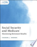 Social Security and Medicare: Maximizing Retirement Benefits