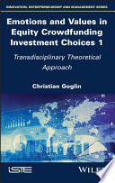 Emotions and Values in Equity CrowdfundingInvestment Choices 1 - TransdisciplinaryTheoretical Approach