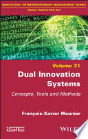 Dual Innovation Systems - Concepts, Tools andMethods