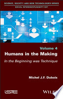 Humans in the Making - In the Beginning wasTechnique