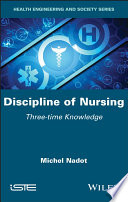 Discipline of Nursing - Three-time Knowledge