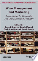 Wine Management and Marketing Opportunities forCompanies and Challenges for the Industry