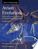 Avian Evolution - The Fossil Record of Birds andits Paleobiological Significance