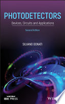 Photodetectors: Devices, Circuits and Applications, Second Edition