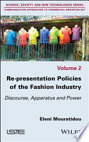 Re-presentation Politics of the Fashion Industry - Discourse and Power Apparatus