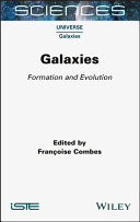 Galaxies - Formation and Evolution