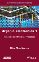 Organic Electronics 1 - Materials and PhysicalProcesses