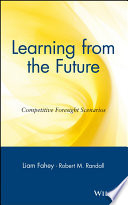 Learning from the Future: Competitive Foresight Scenarios 