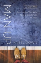 Man Up Kneel Down