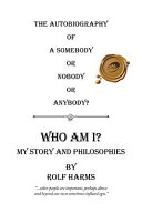 Who Am I? My Story and Philosophies