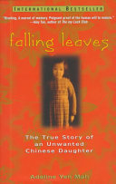 Falling Leaves: The True Story of an Unwanted Chinese Daughter