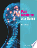 Pain Medicine at a Glance