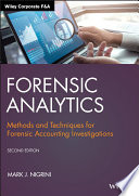 Forensic Analytics - Methods and Techniques forForensic Accounting Investigations, Second Edition