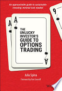 The Unlucky Investor's Guide to Options Trading