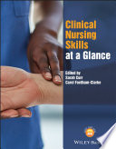 Clinical Nursing Skills at a Glance
