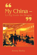 My China – Living Inside the Dragon