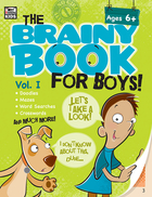 Brainy Book for Boys, Volume 1, Ages 6 - 11