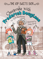 Cheesecake with Frederick Douglass