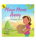 Maya Moves Away