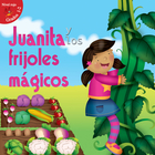 Juanita y los frijoles mágicos