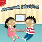 ¡Demasiada televisión!