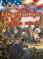 Los españoles de la américa colonial