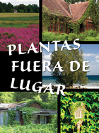 Plantas fuera de lugar