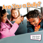 Are You A Bully?