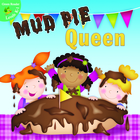 Mud Pie Queen