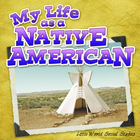 My Life As A Native American