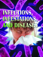 Infections, Infestations, and Diseases