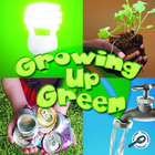 Growing Up Green