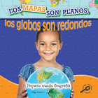 Los mapas son planos, los globos son redondo