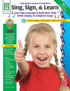 Sing, Sign, & Learn!, Grades PK - 1