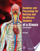 Anatomy and Physiology for Nursing and Healthcare Students at a Glance, 2nd Edition