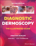 Diagnostic Dermoscopy - The Illustrated Guide, 2e