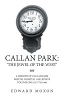 CALLAN PARK: ‘THE JEWEL OF THE WEST’