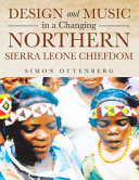 Design and Music in a Changing Northern Sierra Leone Chiefdom