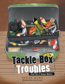 Tackle Box Troubles