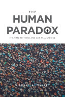 The Human Paradox