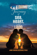 Journey of Sea, Heart, and Land