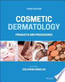 Cosmetic Dermatology: Products and Procedures, Third Edition