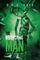 The Reflecting Man: Volume Three