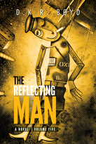 The Reflecting Man: Volume Five