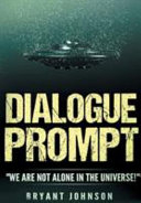 Dialogue Prompt We Are Not Alone in the Universe 