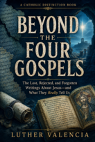 Beyond the Four Gospels